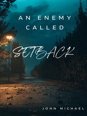 cover image of An ENEMY CALLED SETBACK